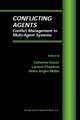 Conflicting Agents: Conflict Management in Multi-Agent Systems