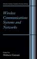 Wireless Communications Systems and Networks