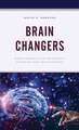 Brain Changers: Major Advances in Children’s Learning and Intelligence