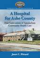 A Hospital for Ashe County