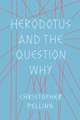 Herodotus and the Question Why