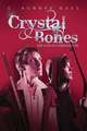 Crystal Bones