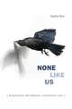 None Like Us – Blackness, Belonging, Aesthetic Life