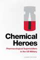 Chemical Heroes – Pharmacological Supersoldiers in the US Military