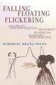 Falling, Floating, Flickering – Disability and Differential Movement in African Diasporic Performance