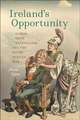 Ireland's Opportunity