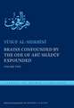 Brains Confounded by the Ode of Abu Shaduf Expounded: Volume Two