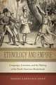 Ethnology and Empire – Languages, Literature, and the Making of the North American Borderlands