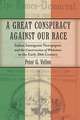 A Great Conspiracy against Our Race – Italian Immigrant Newspapers and the Construction of Whiteness in the Early 20th Century