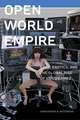 Open World Empire – Race, Erotics, and the Global Rise of Video Games