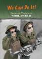 Stories of Women in World War II: We Can Do It!