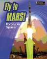 Fly to Mars!: Forces in Space