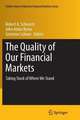 The Quality of Our Financial Markets: Taking Stock of Where We Stand