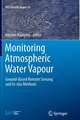 Monitoring Atmospheric Water Vapour: Ground-Based Remote Sensing and In-situ Methods