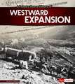 A Primary Source History of Westward Expansion