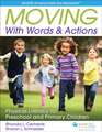 Moving With Words & Actions