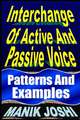 Interchange of Active and Passive Voice: Patterns and Examples