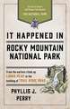 It Happened in Rocky Mountain National Park