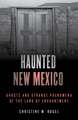 Haunted New Mexico