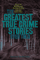 GREATEST CRIME STORIES EVER TOPB