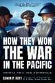 How They Won the War in the Pacific