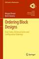 Ordering Block Designs: Gray Codes, Universal Cycles and Configuration Orderings