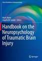 Handbook on the Neuropsychology of Traumatic Brain Injury