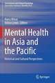 Mental Health in Asia and the Pacific: Historical and Cultural Perspectives