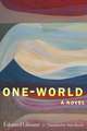 One-World: A Novel