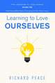 Learning to Love Ourselves