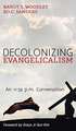 Decolonizing Evangelicalism