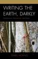 Writing the Earth, Darkly