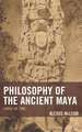 PHILOSOPHY OF THE ANCIENT MAYAPB