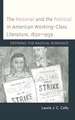 Personal and the Political in American Working-Class Literature, 1850-1939