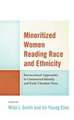 Minoritized Women Reading Race and Ethnicity