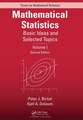 Mathematical Statistics: Basic Ideas and Selected Topics, Volume I, Second Edition