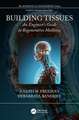 Building Tissues: An Engineer's Guide to Regenerative Medicine