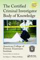 The Certified Criminal Investigator Body of Knowledge