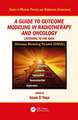 A Guide to Outcome Modeling In Radiotherapy and Oncology: Listening to the Data