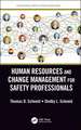 Human Resources and Change Management for Safety Professionals