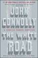 The White Road: A Charlie Parker Thriller