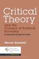 Critical Theory and the Critique of Political Economy: On Subversion and Negative Reason