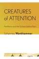 Creatures of Attention – Aesthetics and the Subject before Kant