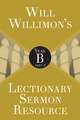 Will Willimon's Lectionary Sermon Resource