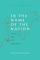 In the Name of the Nation – India and Its Northeast