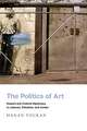 The Politics of Art – Dissent and Cultural Diplomacy in Lebanon, Palestine, and Jordan