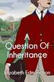 A Question of Inheritance