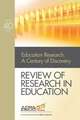 Review of Research in Education: Education Research and Its Second Century