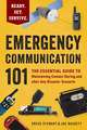 Emergency Communication 101: The Essential Guide to Maintaining Contact During and after Any Disaster Scenario