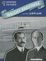 The Wright Brothers and the Airplane